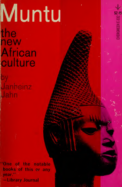 Muntu_ An Outline of the New African Culture - Janheinz Jahn